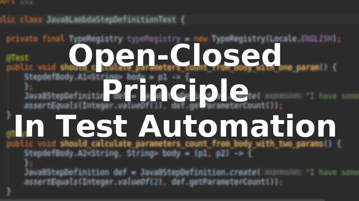 Open-Closed Principle in Test Automation